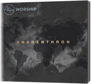 Alive Worship - Gnadenthron