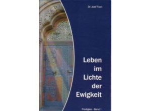 Josif Tson - Leben im Lichte der Ewigkeit: Band 1