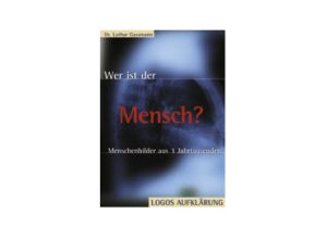 Lothar Gassmann - Wer ist der Mensch?