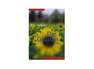 Lothar Gassmann - Was wollen die Grünen?