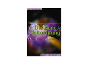 Lothar Gassmann - Was ist die neue Weltordnung?