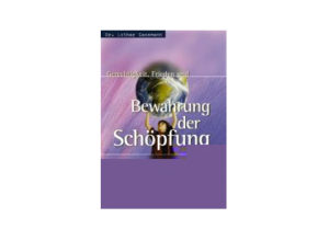Lothar Gassmann - Gerechtigkeit, Frieden und Bewahrung der Schöpfung