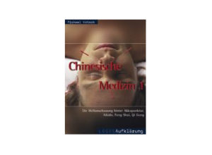Michael Kotsch - Chinesische Medizin 1
