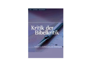 Lothar Gassmann - Kritik der Bibelkritik