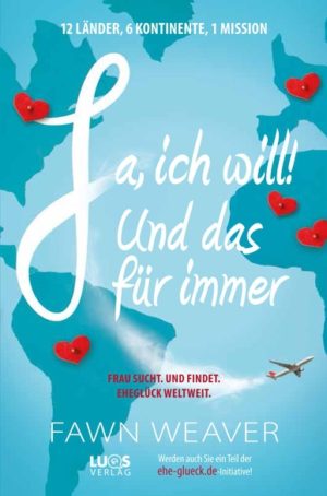 Fawn Weaver - Ja, ich will! Und das für immer