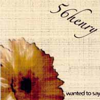56henry-Wanted-to-Say