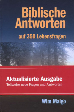 Wim Malgo - Biblische Antworten auf 350 Lebensfragen