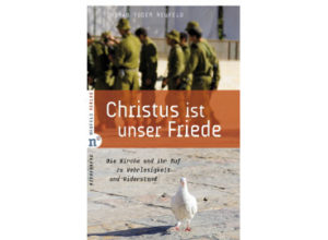 Thomas R. Yoder - Christus ist unser Friede
