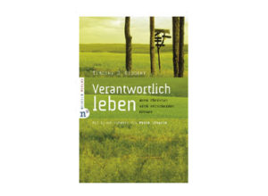 J. Timothy Geddert - Verantwortlich leben