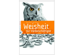 Wolfgang Vorländer - Weisheit für Vielbeschäftigte