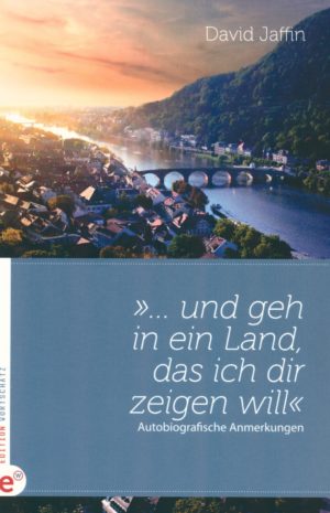 David Jaffin - Und geh in ein Land, das ich dir zeigen will