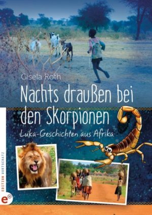 Gisela Roth - Nachts draussen bei den Skorpionen