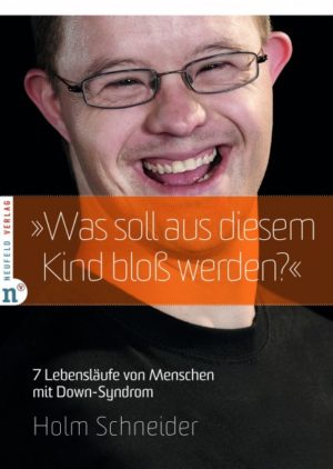 Holm Schneider - Was soll aus diesem Kind bloss werden?