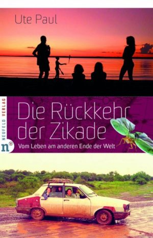 Ute Paul - Die Rückkehr der Zikade