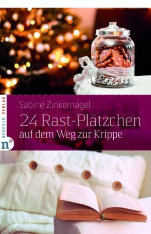 Sabine Zinkernagel - 24 Rast-Plätzchen auf dem Weg zur Krippe