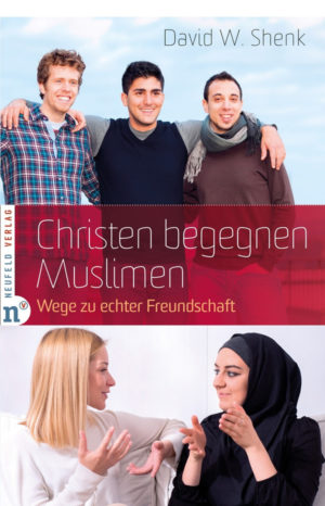David W. Shenk - Christen begegnen Muslimen