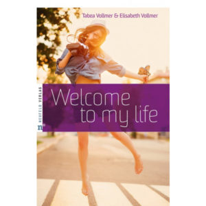 Tabea Vollmer, Elisabeth Vollmer - Welcome to my life