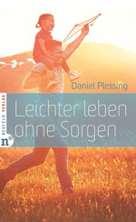 Daniel Plessing - Leichter leben ohne Sorgen