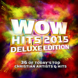 WOW Hits 2015: Deluxe Edition (2CD)