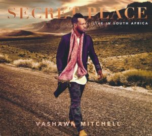 VaShawn Mitchell - Secret Place (Live in South Africa)