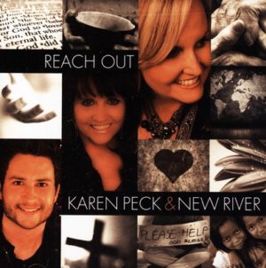 Karen Peck & New River - Reach Out