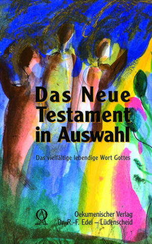 Reiner-Friedemann Edel - Das Neue Testament Gesamtausgabe