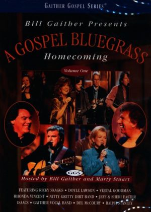 Bill Gaither - A Gospel Bluegrass Homecoming Vol.1 (DVD)