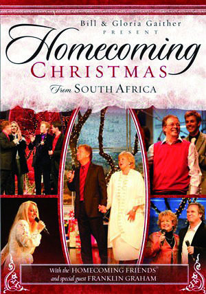 Bill & Gloria Gaither - Homecoming Christmas from South Africa (DVD)