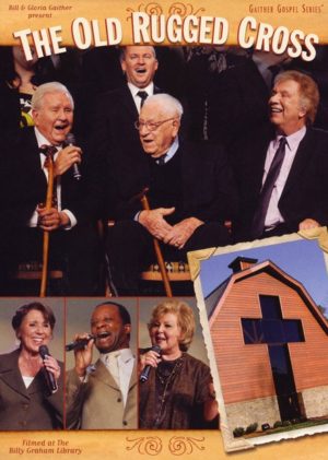 Bill & Gloria Gaither - The Old Rugged Cross (DVD)