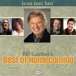 Bill Gaither's Best of Homecoming 2013