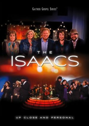 The Isaacs - Up Close And Personal (DVD)