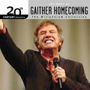 Gaither - The Best Of Gaither Homecoming