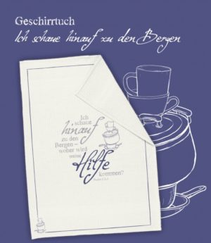 Geschirrtuch: Ich schaue hinauf zu den Bergen