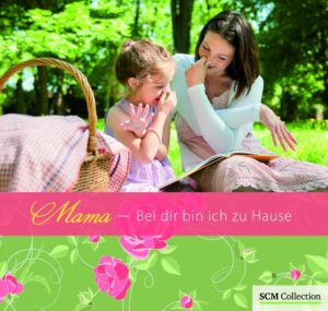 Mama - Bei dir bin ich zu Hause