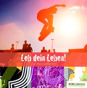 Leb dein Leben! (Für Jungen)
