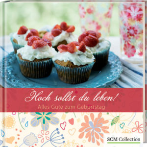 Geschenkbuch: Hoch sollst du leben!