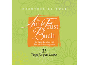 Dorothee Dziewas - Das Anti-Frust-Buch