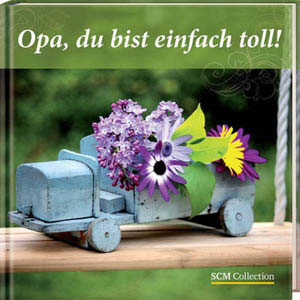 Opa du bist einfach toll!
