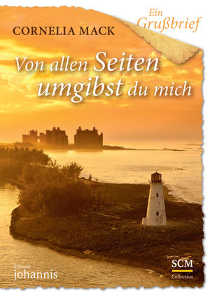Cornelia Mack - Von allen Seiten umgibst du mich (Ein Grussbrief, 5 Stk.)