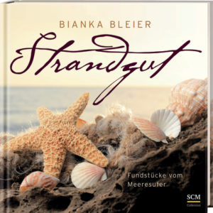 Bianka Bleier - Strandgut