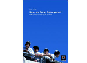 Bodo Riedel - Neues von Gottes Bodenpersonal