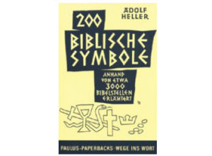 Adolf Heller - Zweihundert biblische Symbole