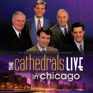 The Cathedrals - Live In Chicago