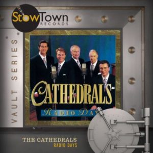 The Cathedrals - Radio Days (Vault Series)