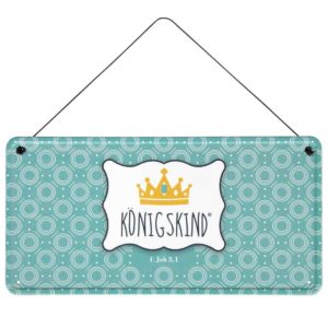 Blechschild: Königskind
