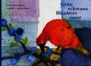 Andreas Felger - Grünschwanz-Blaubeeresser