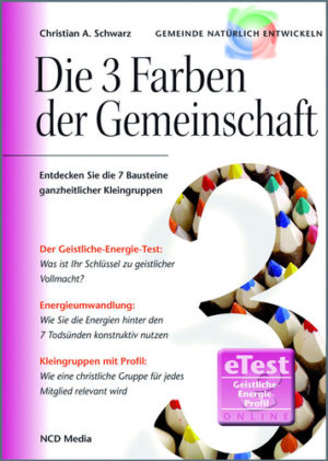 Christian A. Schwarz - Die 3 Farben der Gemeinschaft