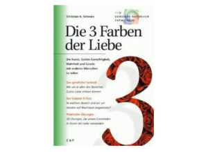 Christian A. Schwarz - Die 3 Farben der Liebe