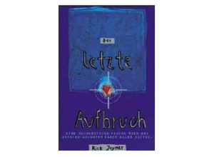 Rick Joyner - Der letzte Aufbruch