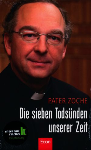 Hermann J. Zoche - Die sieben Todsünden unserer Zeit